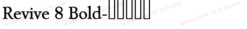 Revive 8 Bold字体转换
